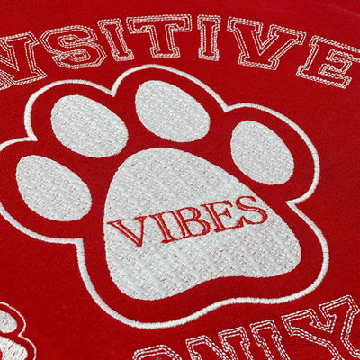 Pawsitive Vibes Only Hoodie & Sweatshirt Embroidered